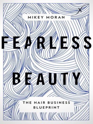 cover image of Fearless Beauty: the Hair Business Blueprint